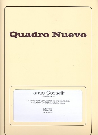 Tango Gosselin: fr C-Instrument, Gitarre, Akkordeon und Kontraba Partitur und Stimmen