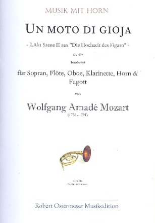 Um moto di gioja KV579 fr Sopran, Flte, Oboe, Klarinette, Horn und Fagott Partitur und Stimmen