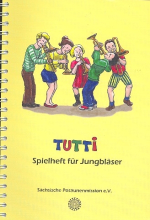 Tutti  fr Jungblser (Posaunenchor) Spielpartitur