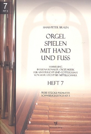 Orgel spielen mit Hand und Fu Band 7 fr Orgel