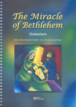 The Miracle of Bethlehem  for narrator, mixed chorus and instruments score (en)