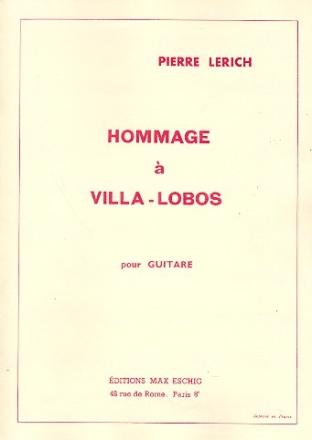 Hommage  Villa-Lobos pour guitare