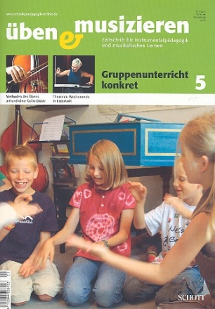 ben und musizieren 5/2008 Gruppenunterricht konkret