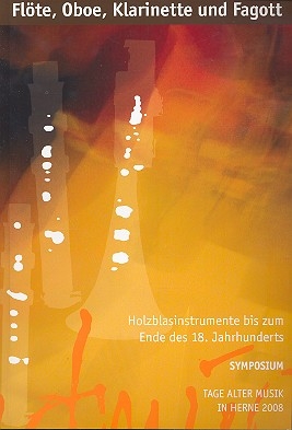 Flte, Oboe, Klarinette und Fagott Holzblasinstrumente bis zum Ende des 18. Jahrhunderts