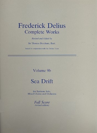 Complete Works vol.9b Sea Drift for baritone, mixed chorus and orchestra score