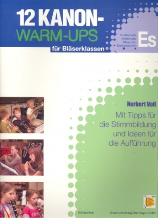 12 Kanon-Warm-Ups fr Blserklassen Es-Stimme (Klarinette/Altsaxophon/ Baritonsaxophon)