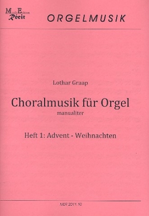 Choralmusik Band 1 Advent - Weihnachten fr Orgel manualiter