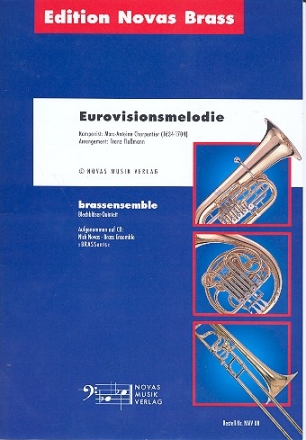 Eurovisionsmelodie fr 2 Trompeten, Horn, Posaune und Tuba Partitur und Stimmen