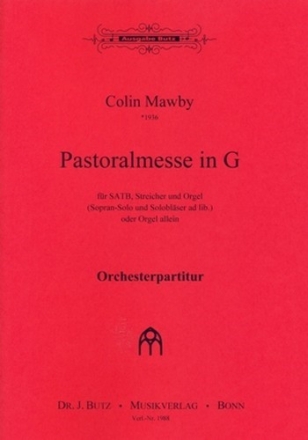 Pastoralmesse G-Dur fr gem Chor und Orgel (Sopran, Streicher und Blser ad lib.) Partitur fr Orchesterversion