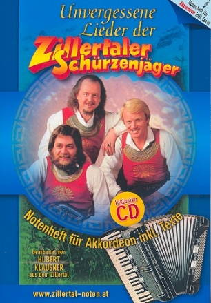 Unvergessene Lieder der Zillertaler Schrzenjger (+CD) fr Akkordeon (mit Texten)