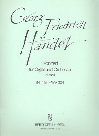 Konzert d-Moll Nr.15 HWV304 fr Orgel und Orchester Partitur