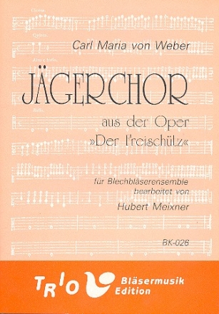 Jgerchor fr 10 Blechblser Partitur und Stimmen