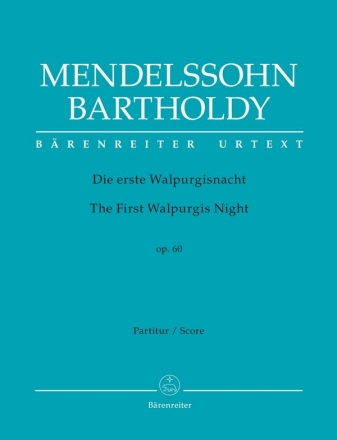 Die erste Walpurgisnacht op.60  fr Soli, gem Chor und Orchester Partitur