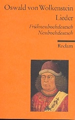 Lieder (mit Texten in Frhneuhochdeutsch und Neuhochdeutsch)