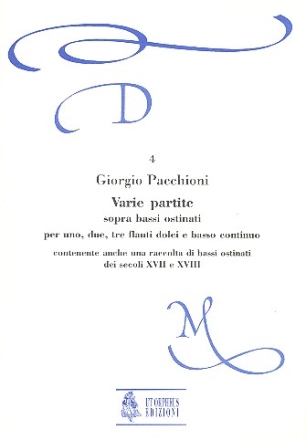 Varie partite sopra bassi ostinati per 1-3 flauti dolci e Bc partitura e parti (Bc non realizzato)