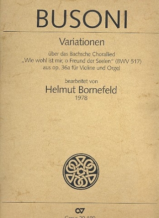 Variationen ber 'Wie wohl ist mir, o Freund der Seelen' (BWV517) fr Violine und Orgel