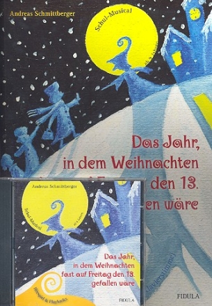 Das Jahr in dem Weihnachten fast... Set (Partitur und CD (Hrspiel und Playbacks))