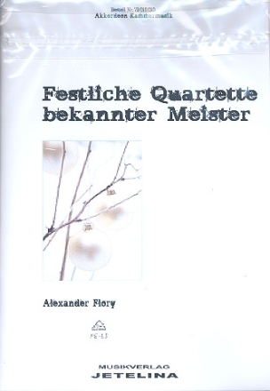 Festliche Quartette bekannter Meister fr 4 Akkordeons 4 Spielpartituren