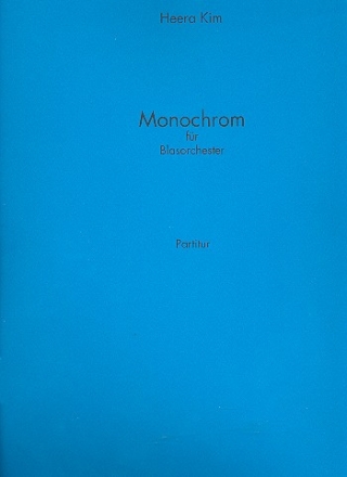 Monochrom fr Blasorchester Partitur