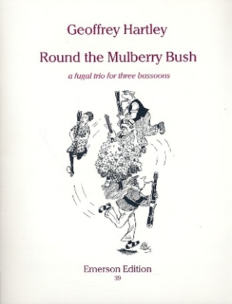 Round the Mulberry Bush a fugal trio for 3 bassoons score+parts