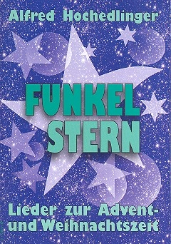 Funkelstern (+CD) fr Gesang (Chor unisono) und Instrumente Singheft/Melodieausgabe