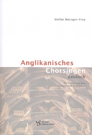 Anglikanisches Chorsingen - deutsch fr gem Chor a cappella Partitur