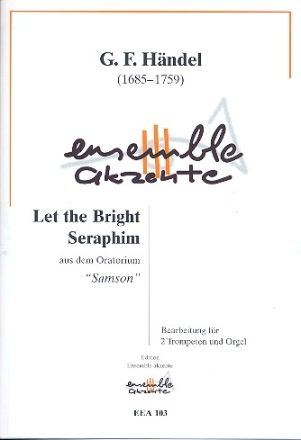 Let the bright Seraphim fr 2 Trompeten und Orgel Partitur und Stimmen