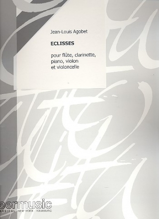 Eclisses fr Flte, Klarinette, Violine, Violoncello und Klavier Partitur und Stimmen