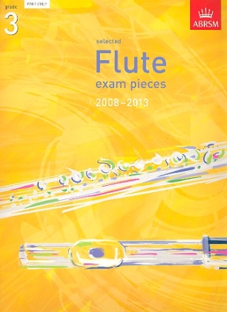 Selected Flute Exam Pieces 2008-2013 Grade 3 for flute and piano flute part