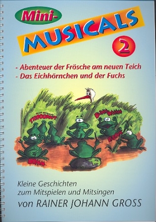 Mini-Musicals Band 2 Kleine Geschichten zum Spielen und Singen
