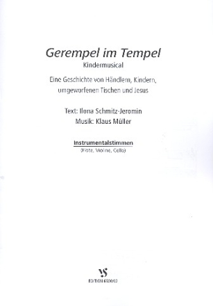 Gerempel im Tempel fr Darsteller, Kinderchor und Klavier Instrumentalstimmen