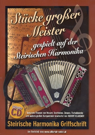 Stcke groer Meister (+CD)  fr steirische Harmonika (Griffschrift)
