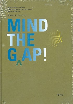 Mind the Gap Meidnkonstellationen zwischen zeitgenssischer Musik und Klangkunst