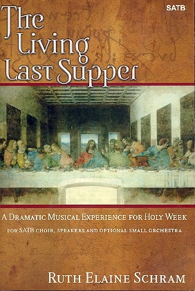 The living last Supper for speakers, mixed chorus and small orchestra choral score