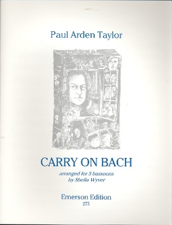 Carry On Bach for 3 bassoons score and parts