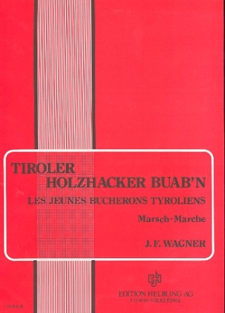 Tiroler Holzhacker Buam fr Akkordeon (mit B-Stimme)