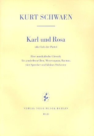 Karl und Rosa  fr Sprecher, Soli, gem Chor und kleines Orchester Studienpartitur