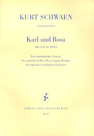 Karl und Rosa  fr Sprecher, Soli, gem Chor und kleines Orchester Studienpartitur