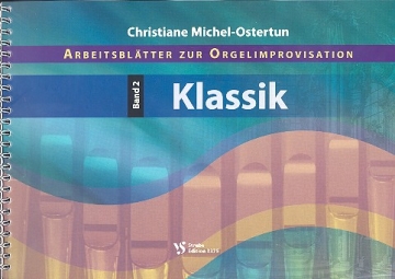 Arbeitsbltter zur Orgelimprovisation Band 2: Klassik fr Orgel