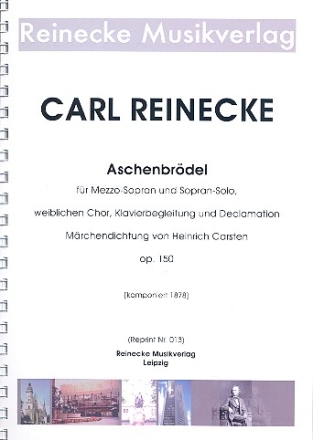 Aschenbrdel op.150 fr Mezzosopran und Sopran, Frauenchor, Deklamation und Klavier Partitur