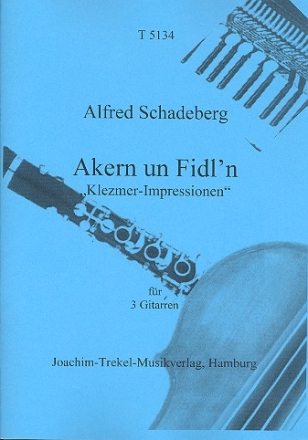 Akern un Fidl'n fr 3 Gitarren Partitur und Stimmen