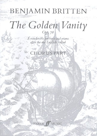 The golden Vanity op.78 a vaudeville for boys voices and piano chorus part