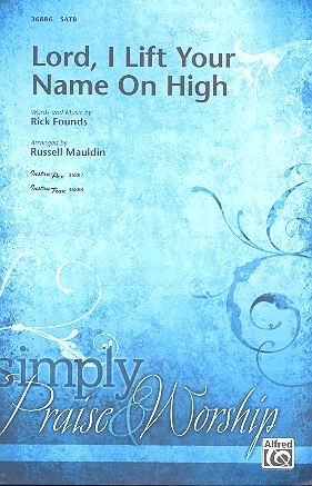 Lord I lift your Name on high fr gem Chor und Klavier Partitur