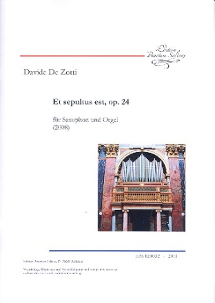 Et spultus est op.24 fr Saxophon und Orgel (2008)