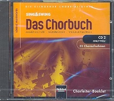 Sing und swing - Das Chorbuch CD 2 Choraufnahmen mit Chorleiter-Booklet