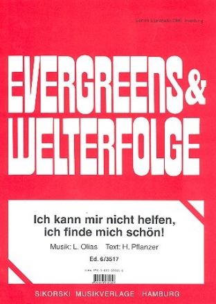 Ich kann mir nicht helfen ich finde mich schn: fr Gesang/Klavier/Gitarre