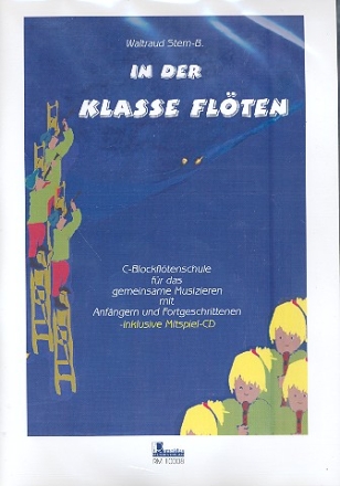 In der Klasse flten (+CD) C-Blockfltenschule