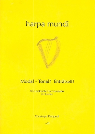 Modal - tonal - entr�tselt - eine praktische Harmonielehre