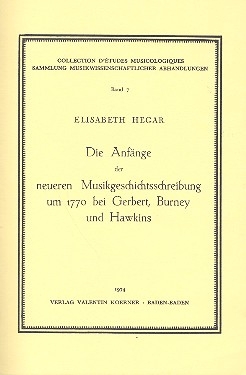 Die Anfnge der neueren Musikgeschichts- Schreibung um 1770 bei Gerbert, Burney und Hawkins