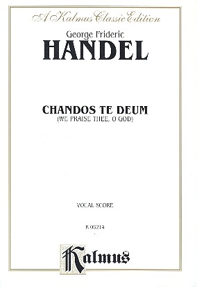 Chandos te deum for soloists, mixed chorus and orchestra vocal score